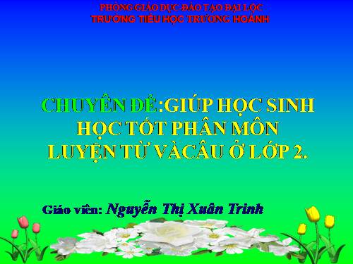 Giúp HS học tốt phân môn LTVC lớp 2