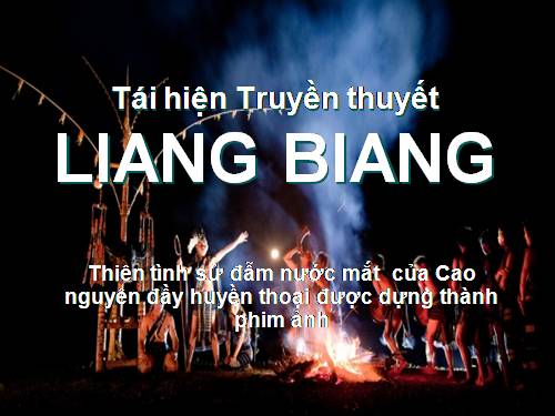 Tái hiện truyền thuyết Lang Biang