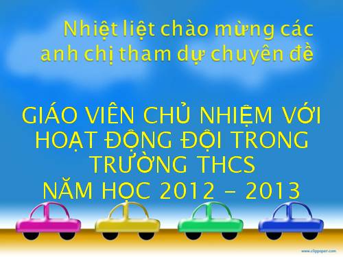 Giáo viên chủ nhiệm THCS với công tác Đội năm học 2012 - 2013