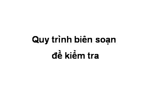 Biên soan đề KT