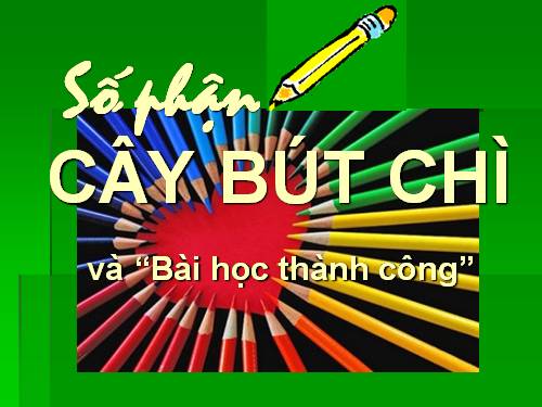 Số phận Cây bút chì