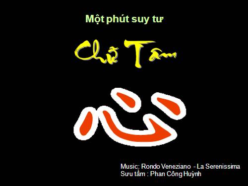 Một phút suy tư về chữ TÂM