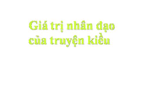 giá trị nhân đạo của truyện kiều