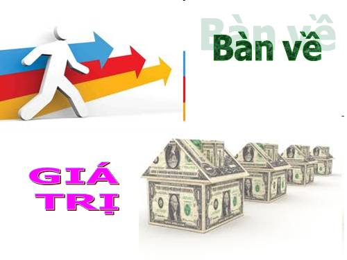 ban ve gia tri