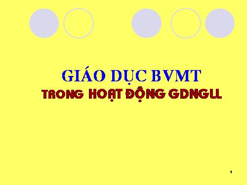 Giáo dục bảo vệ môi trường trong HĐ NGLL