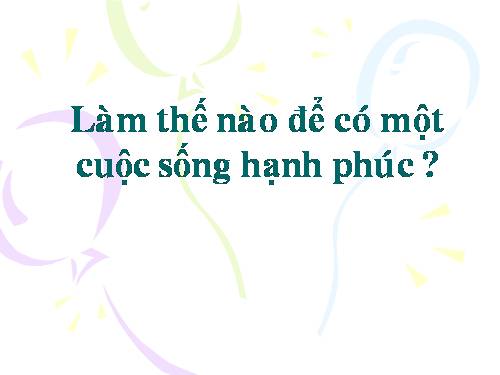 Làm thế nào để hạnh phúc