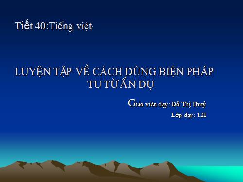 LT về cách dùng phép tu từ ẩn dụ