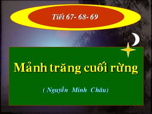 MẢNH TRĂNG CUỐI RỪNG