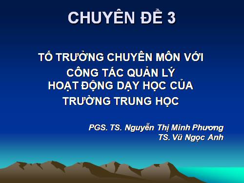 Tài liệu BD Tổ trưởng CM: chuyên đề 3