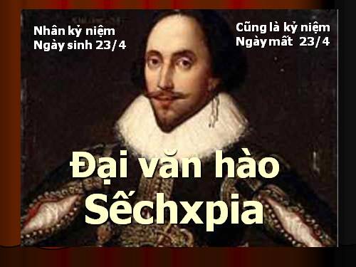 Đại Văn Hào Sêchxpia