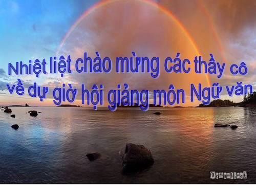 HỘI GIẢNG HUYỆN MÔN NGỮ VĂN 7