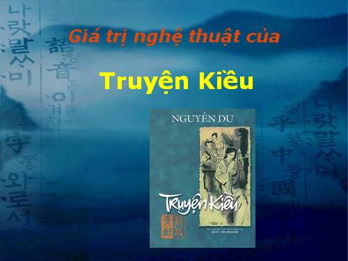 Giá trị nghệ thuật của truyện Kiều