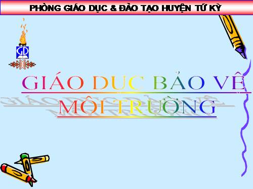 HÃY BẢO VỆ MÔI TRƯỜNG