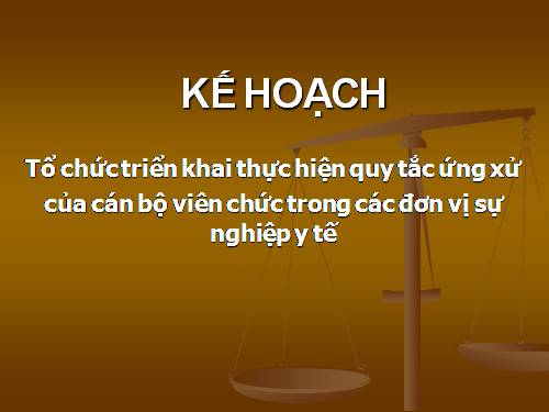 kế hoảch tổ chức triển khai thực hiện công tác ứng xử