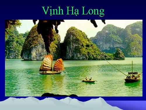 Thơ:  Vịnh Hạ long