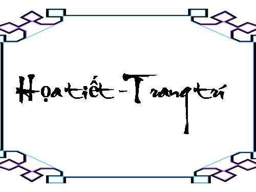 HỌA TIẾT TRANG TRÍ