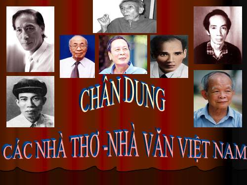 CHÂN DUNG CÁC NHÀ VĂN-NHÀ THƠ VIỆT NAM 2