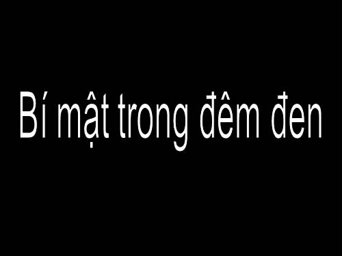 Bí mật trong đêm đen