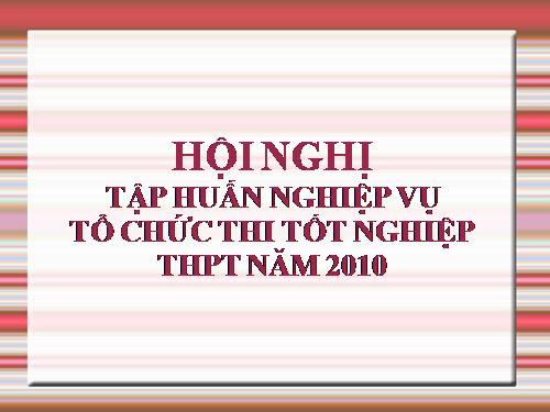 TL tập huấn HN thi TN THPT năm 2010