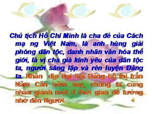 TƯ LIỆU VỀ BÁC PHỤC VỤ ĐH ĐẢNG CÁC  CẤP