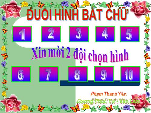 Trò chơi: ĐUỔI HÌNH BẮT CHỮ