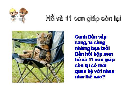 Hổ và 11 con giáp còn lại