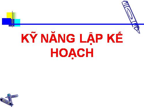 Kĩ năng lập kế hoạch