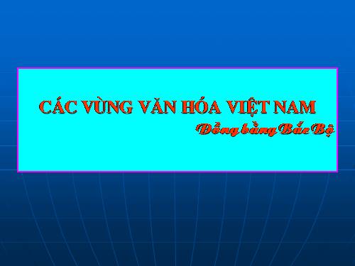 các vùng văn hóa Việt Nam