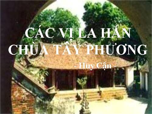 Các vị la hán chùa Tây Phương