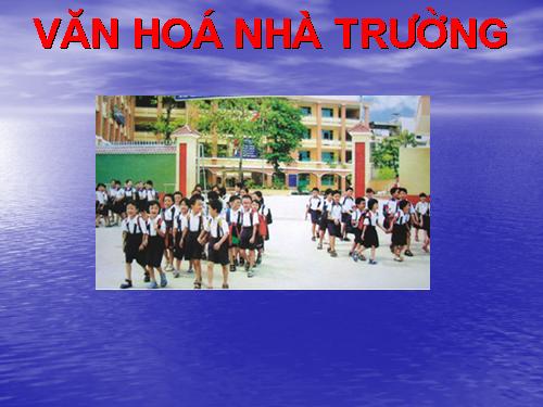 Văn hóa Nhà trường