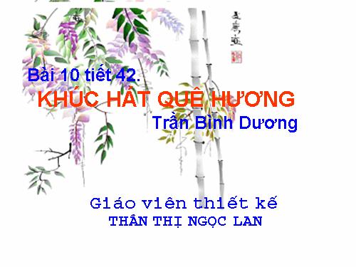 Ngữ văn 9 Khúc hát quê hương