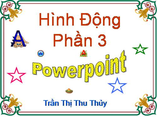 HÌNH ĐỘNG ẤN TƯỢNG 1.ppt