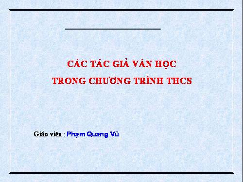 Giới thiệu các tác giả văn học( NV- THCS)