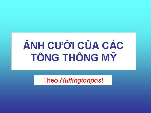 ẢNH CƯỚI CỦA CÁC TỔNG THỐNG MỸ