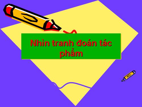 CLB Nhìn tranh đoán tác phẩm