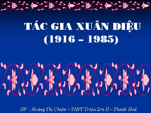 Tác Gia Xuân Diệu (Cơ bản)