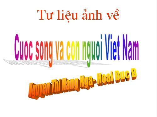 tu lieu anh ve cuoc song va con nguoi Viet Nam