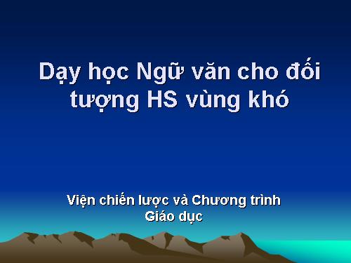 Ngữ Văn cho HS vùng khó