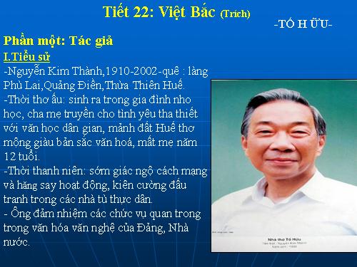 Tiết 22: Tác gia Tố Hữu