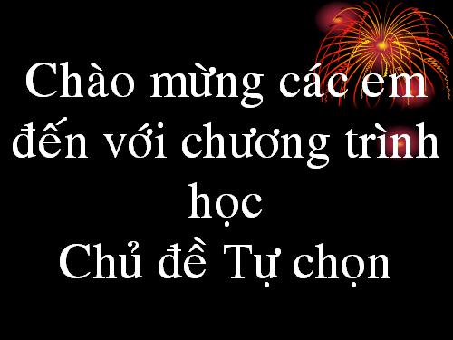 dạy chủ đ62 tự chọn lớp 9