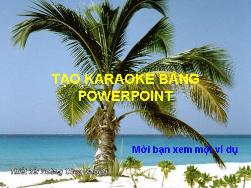 TẠO KARAOKE TRÊN POWERPONT