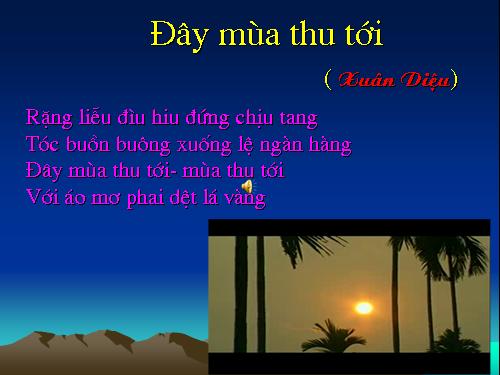 Bài giảng - Đây mùa thu tới