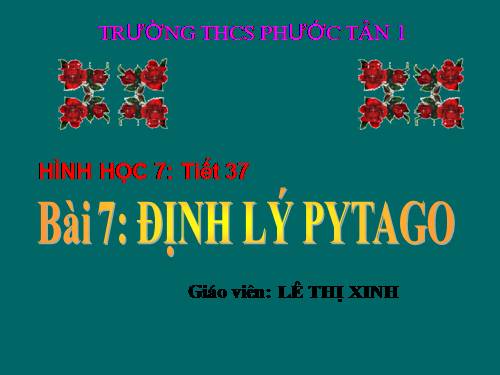 Chương II. §7. Định lí Py-ta-go