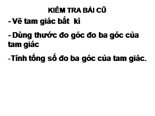 Chương II. §1. Tổng ba góc của một tam giác