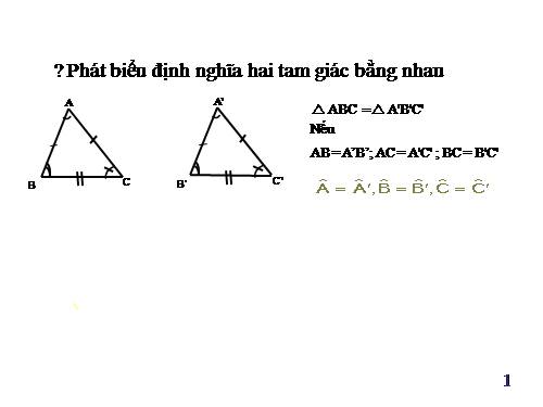 Chương II. §3. Trường hợp bằng nhau thứ nhất của tam giác: cạnh-cạnh-cạnh (c.c.c)