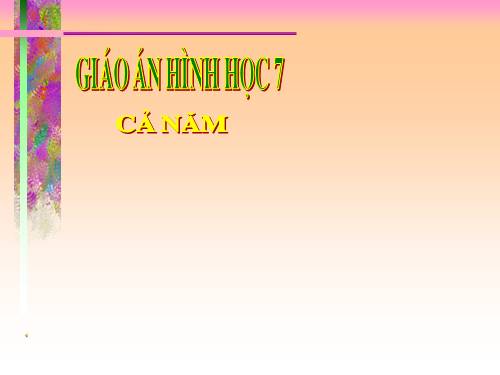 bài giảng hình học 7