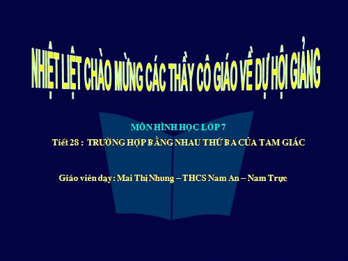 Chương II. §5. Trường hợp bằng nhau thứ ba của tam giác: góc-cạnh-góc (g.c.g)