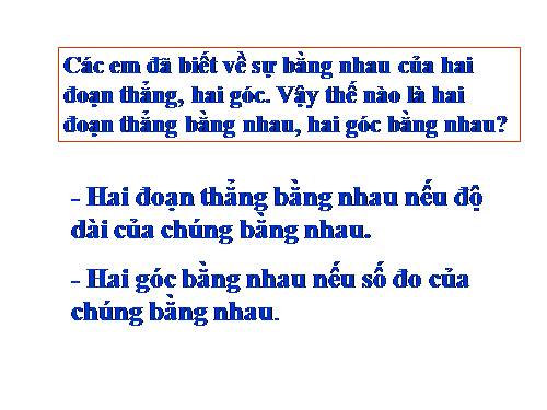 Chương II. §2. Hai tam giác bằng nhau