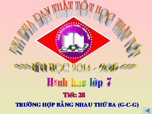 Chương II. §5. Trường hợp bằng nhau thứ ba của tam giác: góc-cạnh-góc (g.c.g)