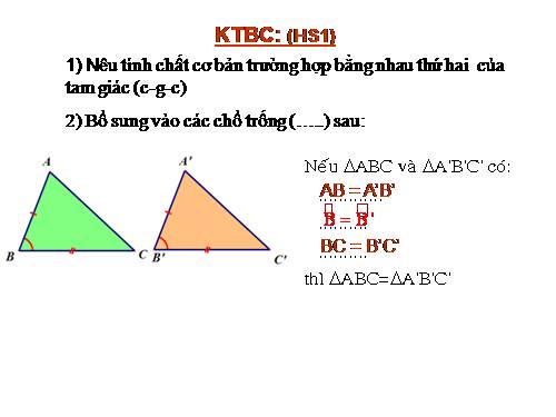 Chương II. §5. Trường hợp bằng nhau thứ ba của tam giác: góc-cạnh-góc (g.c.g)